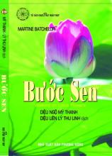 19. Bước Sen -  Nữ Tu & Cư Sĩ Phật Giáo: Cuộc Sống,Tình Yêu & Thiền Định