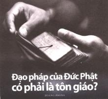 Đạo pháp của Đức Phật có phải là tôn giáo?