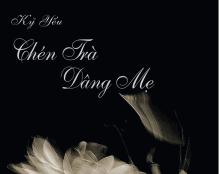 Kỷ yếu: Chén trà dâng mẹ