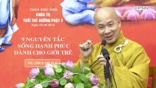 Pháp thoại: Chín nguyên tắc sống hạnh phúc dành cho giới trẻ - ĐĐ. Thích Trí Huệ