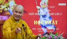 Pháp thoại "Học Phật" - ĐĐ. Thích Thiện Xuân (Tuổi Trẻ Hướng Phật 2)