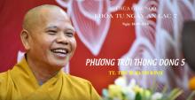 Phương Trời Thong Dong 5: TT. Thích Hạnh Bình