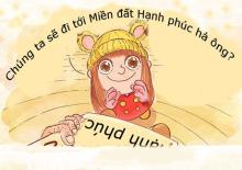 Hãy đánh thức tôi ở miền đất Hạnh phúc!