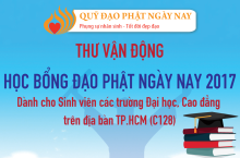 Thư Vận Động Trao tặng học bổng Đạo Phật Ngày Nay 2017 cho Sinh viên các trường Đại học, Cao đẳng tại TP.HCM (C128)