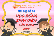 Thông báo tiếp nhận hồ sơ học bổng Đạo Phật Ngày Nay lần thứ 6, năm 2019 (Dành cho sinh viên các trường Đại học, Cao đẳng trên địa bàn Tp. HCM (C228)