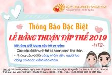 Thông Báo Đặc Biệt  Mở Rộng Đối Tượng Nộp Hồ Sơ Tham Dự Lễ Hằng Thuận Tập Thể 2019 (HT2)