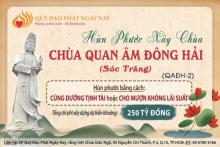 Hùn Phước Xây Dựng Chùa Quan Âm Đông Hải, Sóc Trăng (QAĐH – 2)