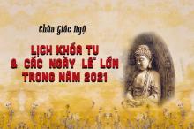 Lịch khóa tu và các ngày lễ lớn trong năm 2021 tại chùa Giác Ngộ