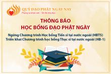 Thông Báo  Học Bổng Đạo Phật Ngày Nay V/V Ngừng Chương Trình Học Bổng Tiến Sĩ Tại Nước Ngoài (HBTS) Triển Khai Chương Trình Học Bổng Thạc Sĩ Tại Nước Ngoài (HB-1)