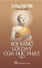 Soi Sáng Lời Phật Dạy (Tập I)