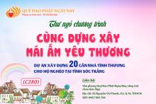 Thư Ngỏ Chương Trình Dự Án Xây Dựng 20 Căn Nhà Tình Thương Cho Hộ Nghèo Tại Tỉnh Sóc Trăng (C280)